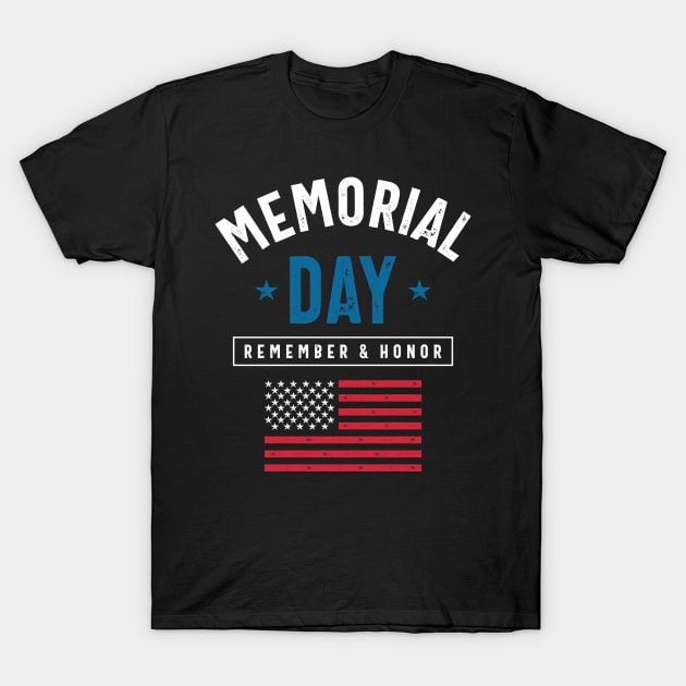 Memorial Day Remember & Honor Gift T-Shirt by cidolopez